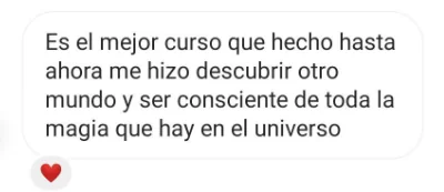 Mensaje de alumna: es el mejor curso que he hecho hasta ahora
